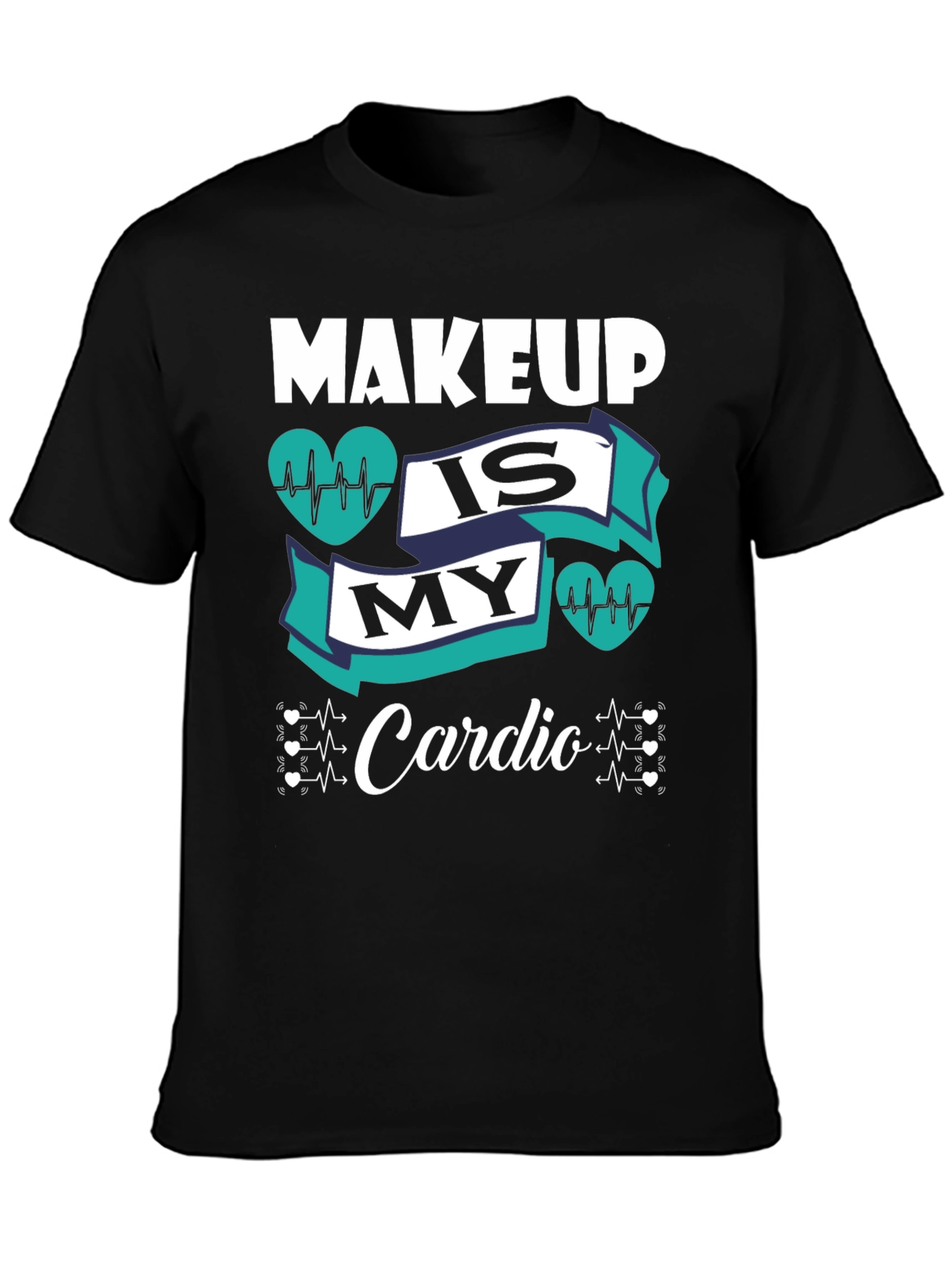 Makeup Is My Cardio Graphic Tee