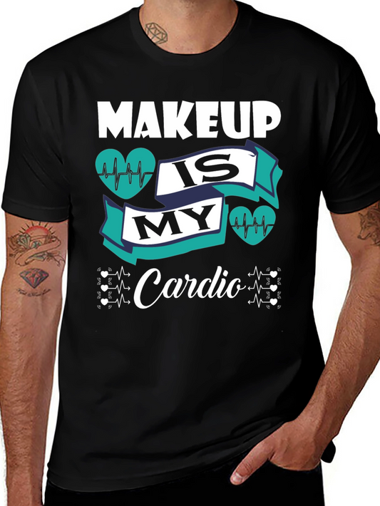 Makeup Is My Cardio Graphic Tee