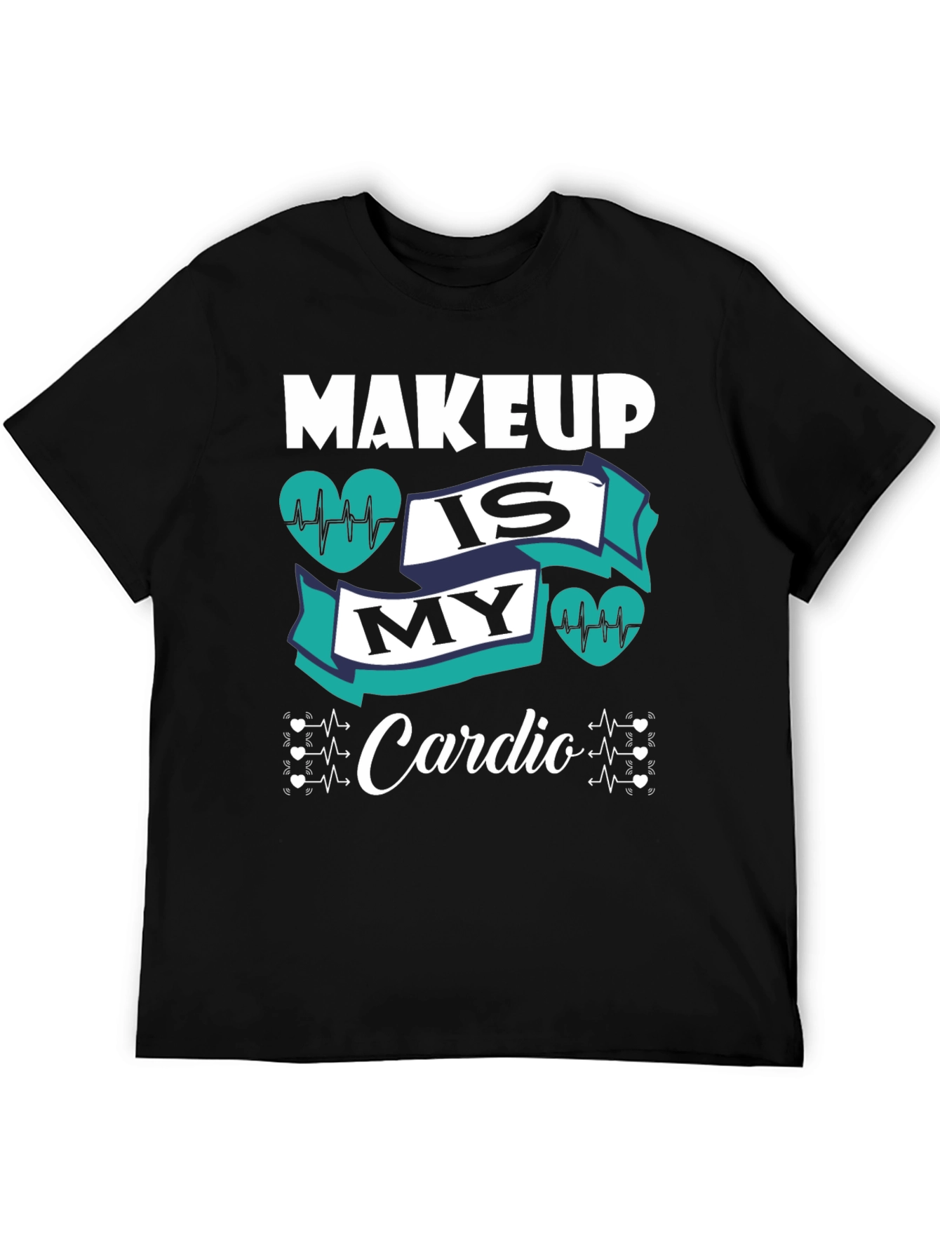 Makeup Is My Cardio Graphic Tee