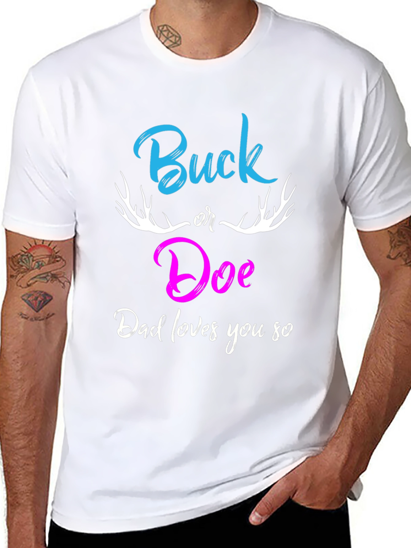 Buck or Doe Dad Loves You So T-Shirt