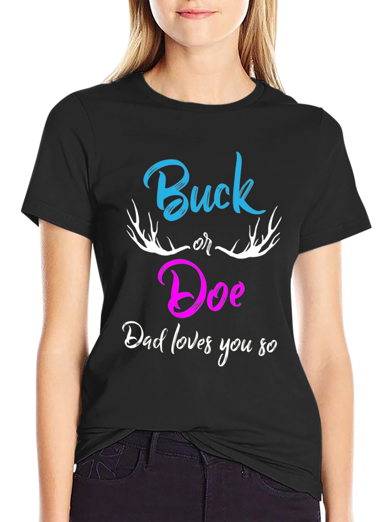 Buck or Doe Dad Loves You So T-Shirt