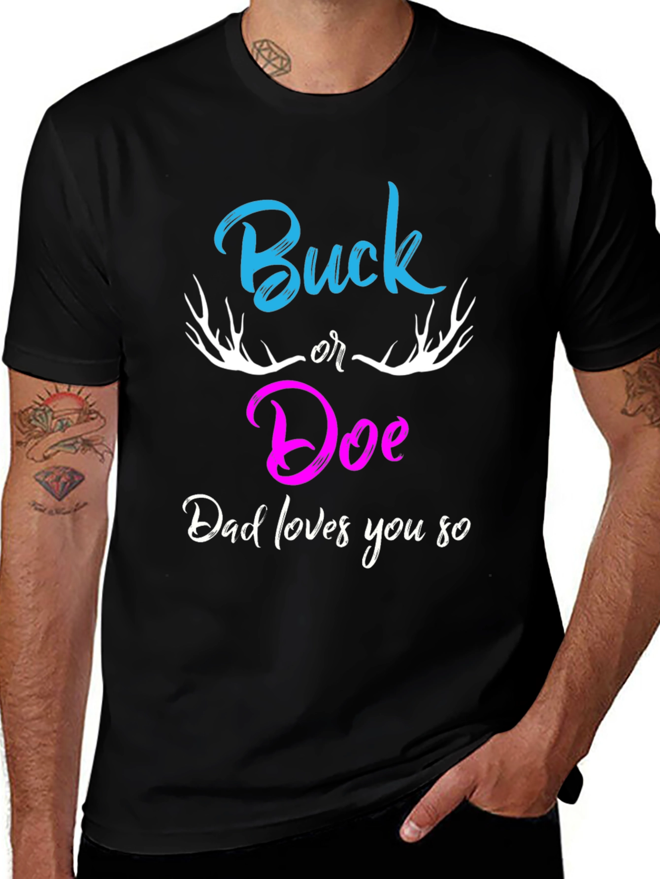 Buck or Doe Dad Loves You So T-Shirt