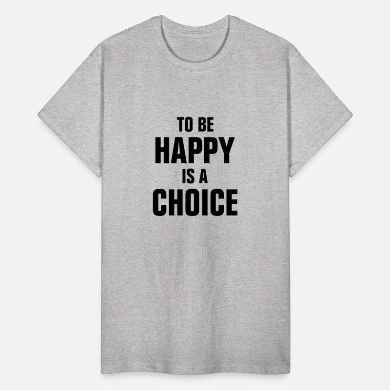 TO BE HAPPY IS A CHOICE MOTIVATION INSPIRATION