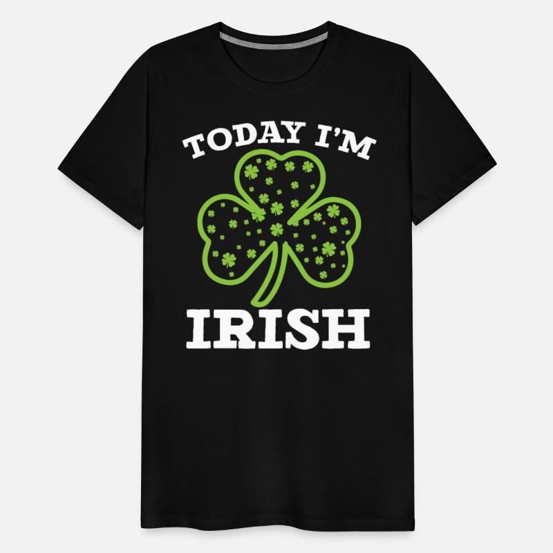 Today I'm Irish Pride St. Patricks Day Shenanigan