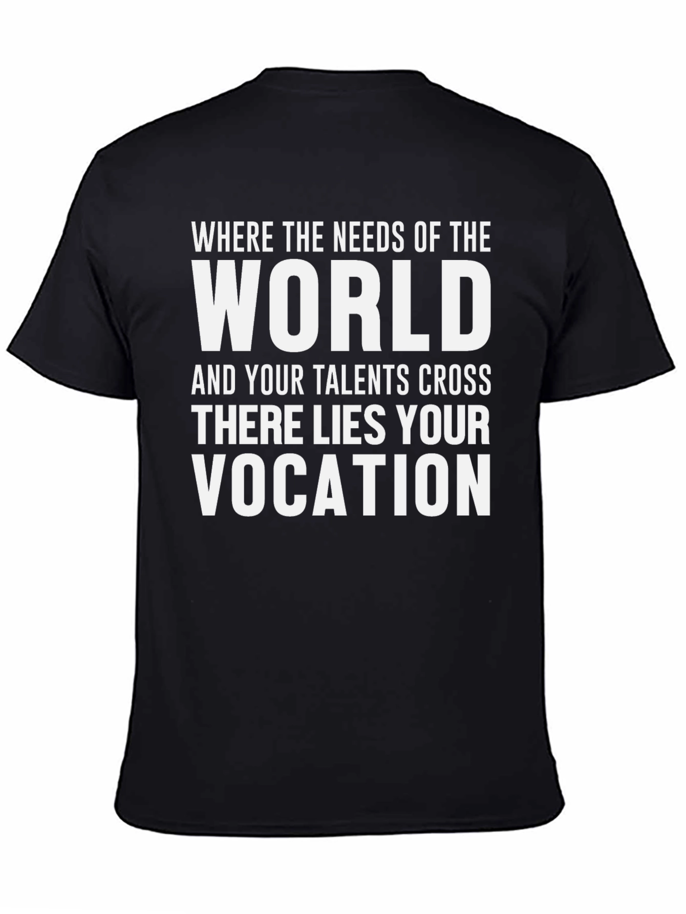 Inspirational Vocation T-Shirt