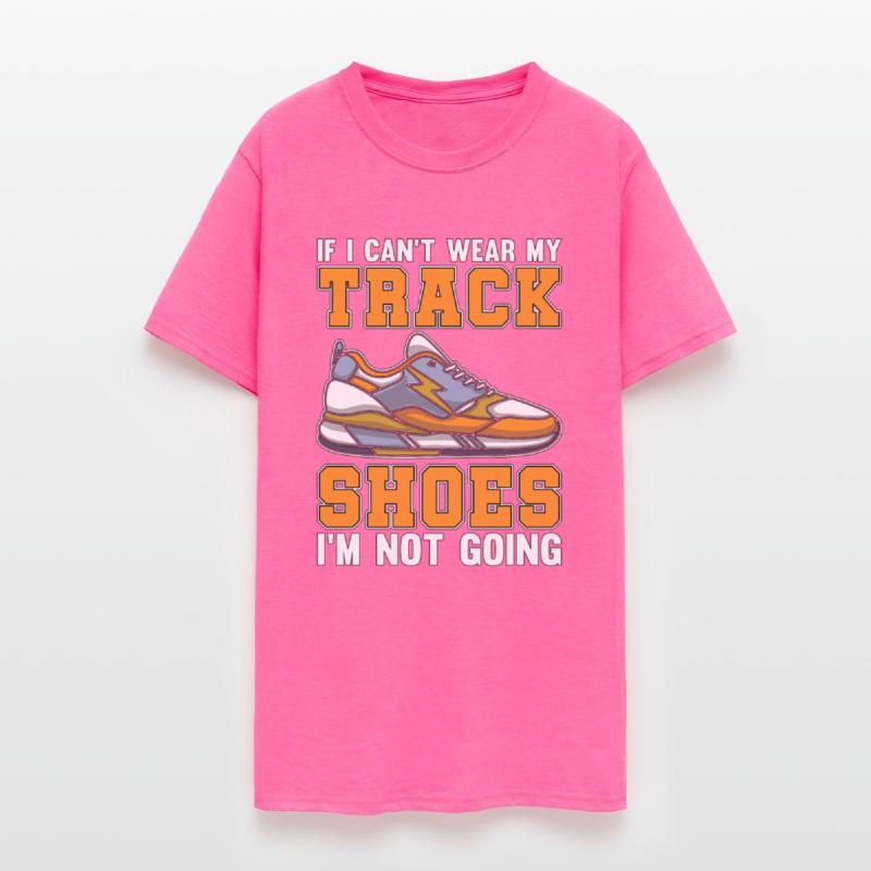 Track And Field If I Can't Wear My Track Running