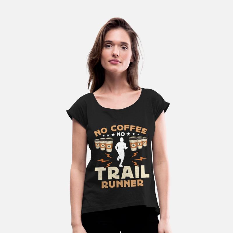 Trail Runner No Coffee No Trail Race Coffee Lover