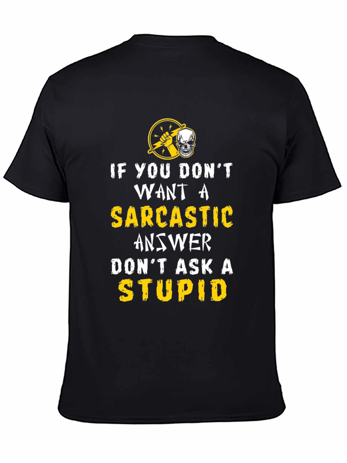 Sarcastic Answer Graphic T-Shirt