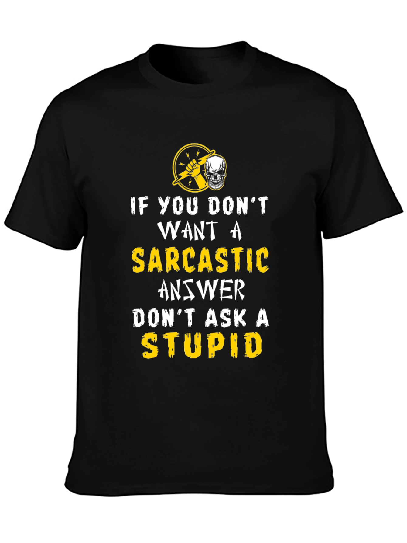 Sarcastic Answer Graphic T-Shirt