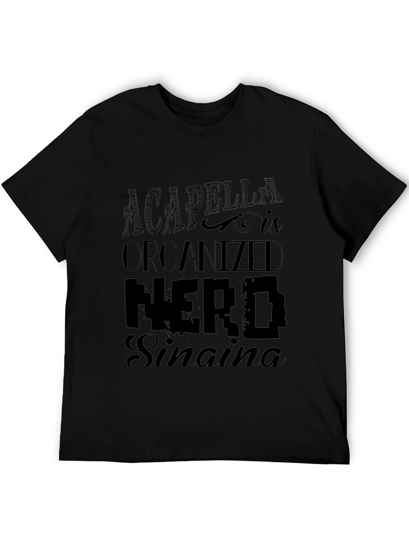 Acapella Organized Nerd Singing T-Shirt