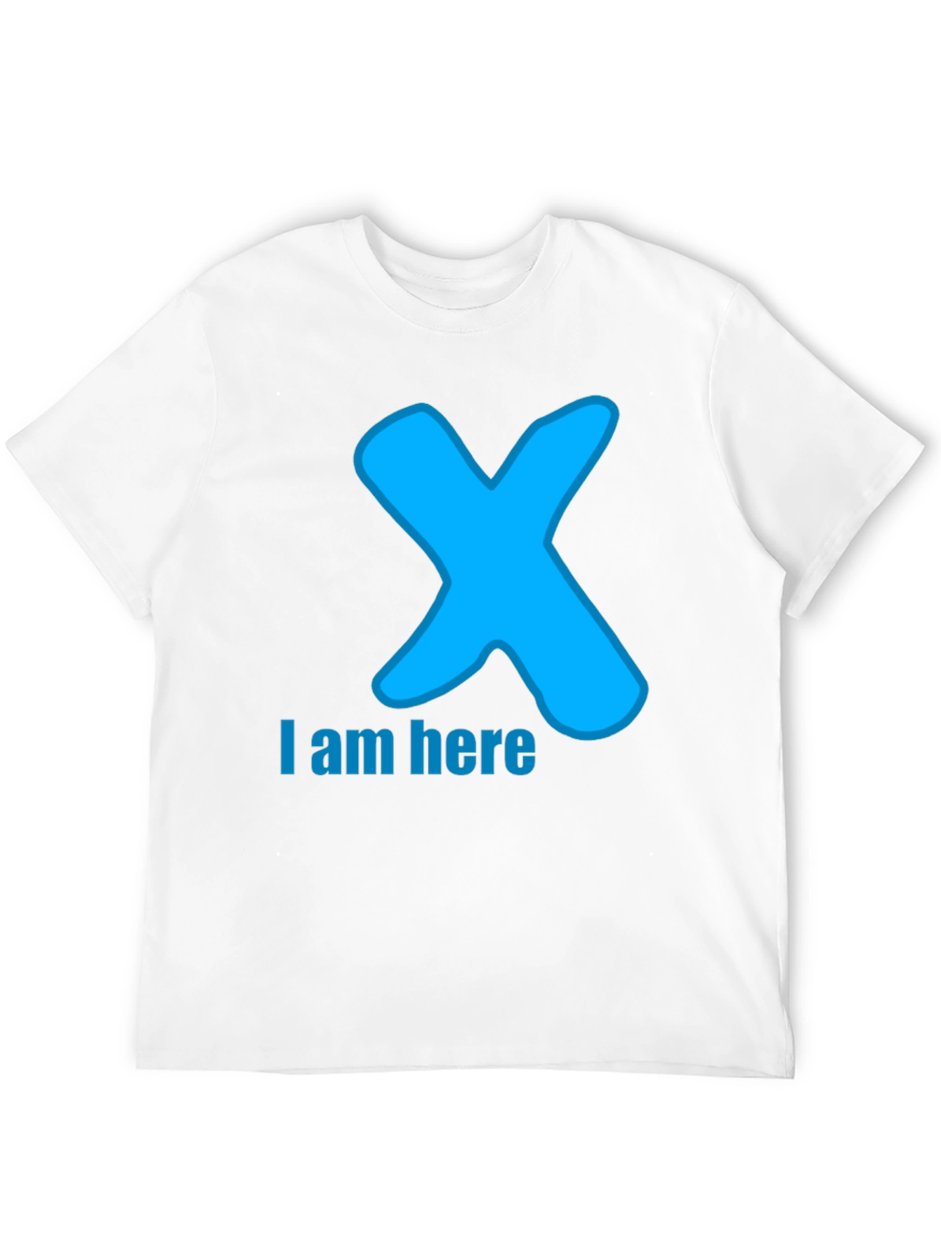 I am here T-Shirt - Blue X