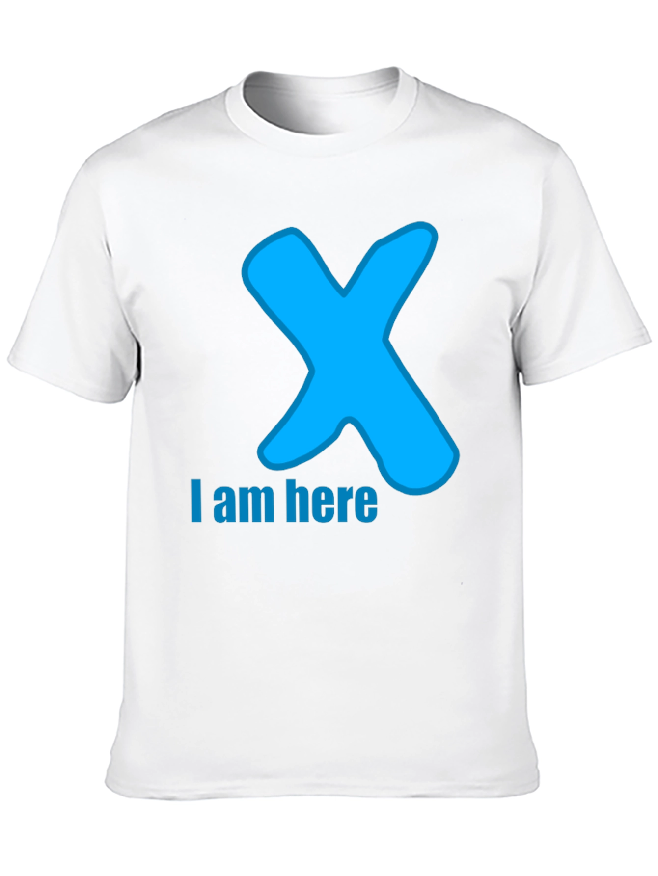 I am here T-Shirt - Blue X