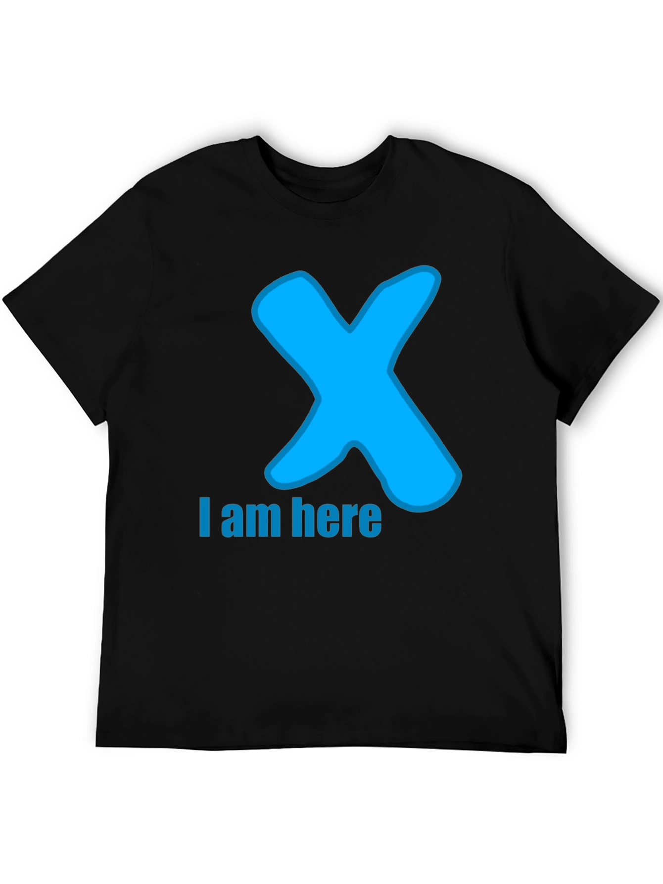 I am here T-Shirt - Blue X