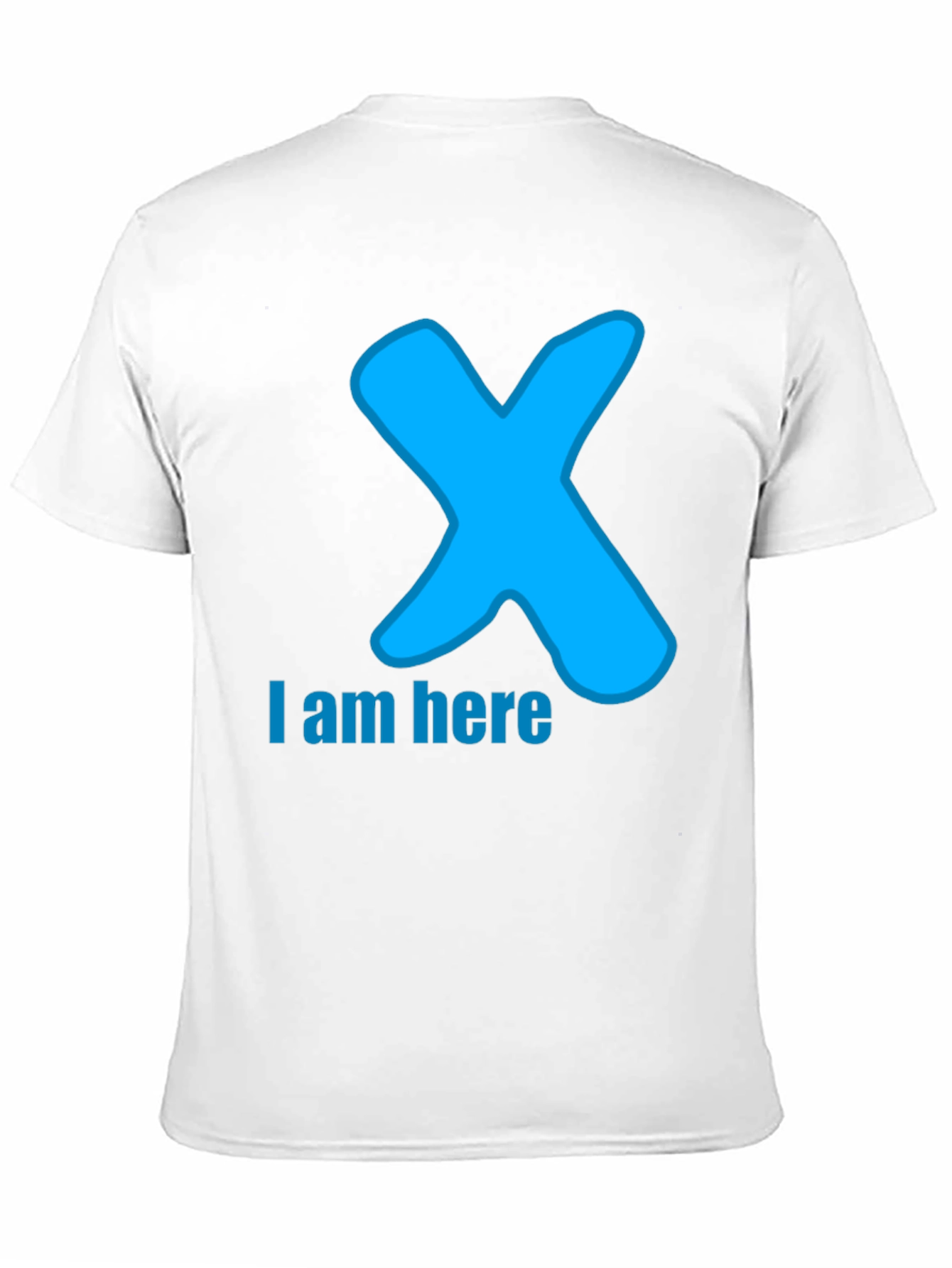 I am here T-Shirt - Blue X