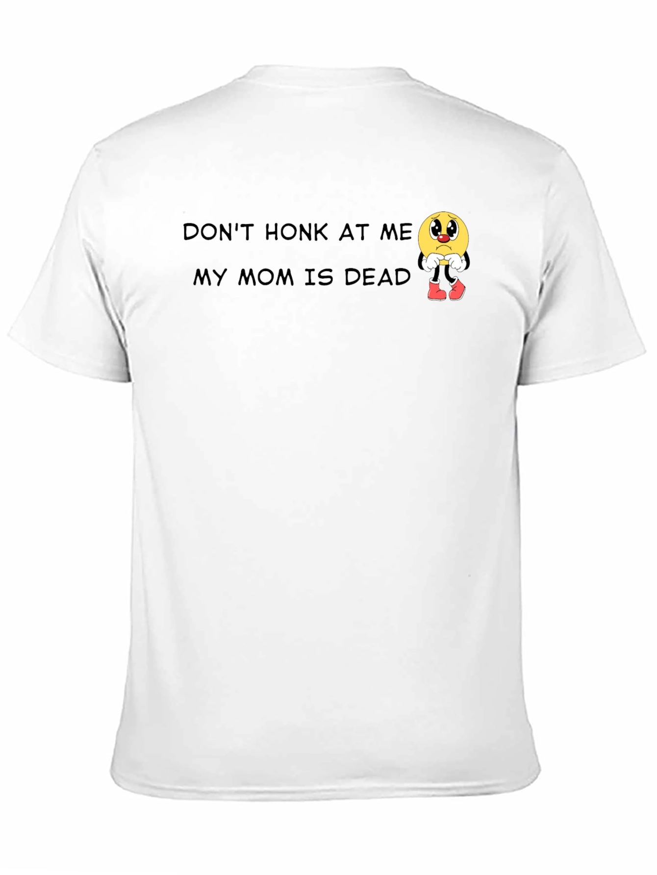 Dont Honk At Me Humor Graphic Tee