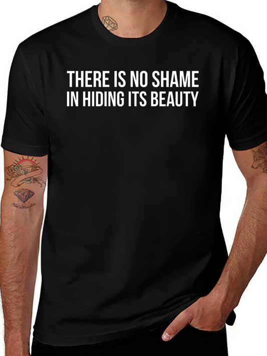 There is No Shame T-Shirt - Classic Graphic Tee
