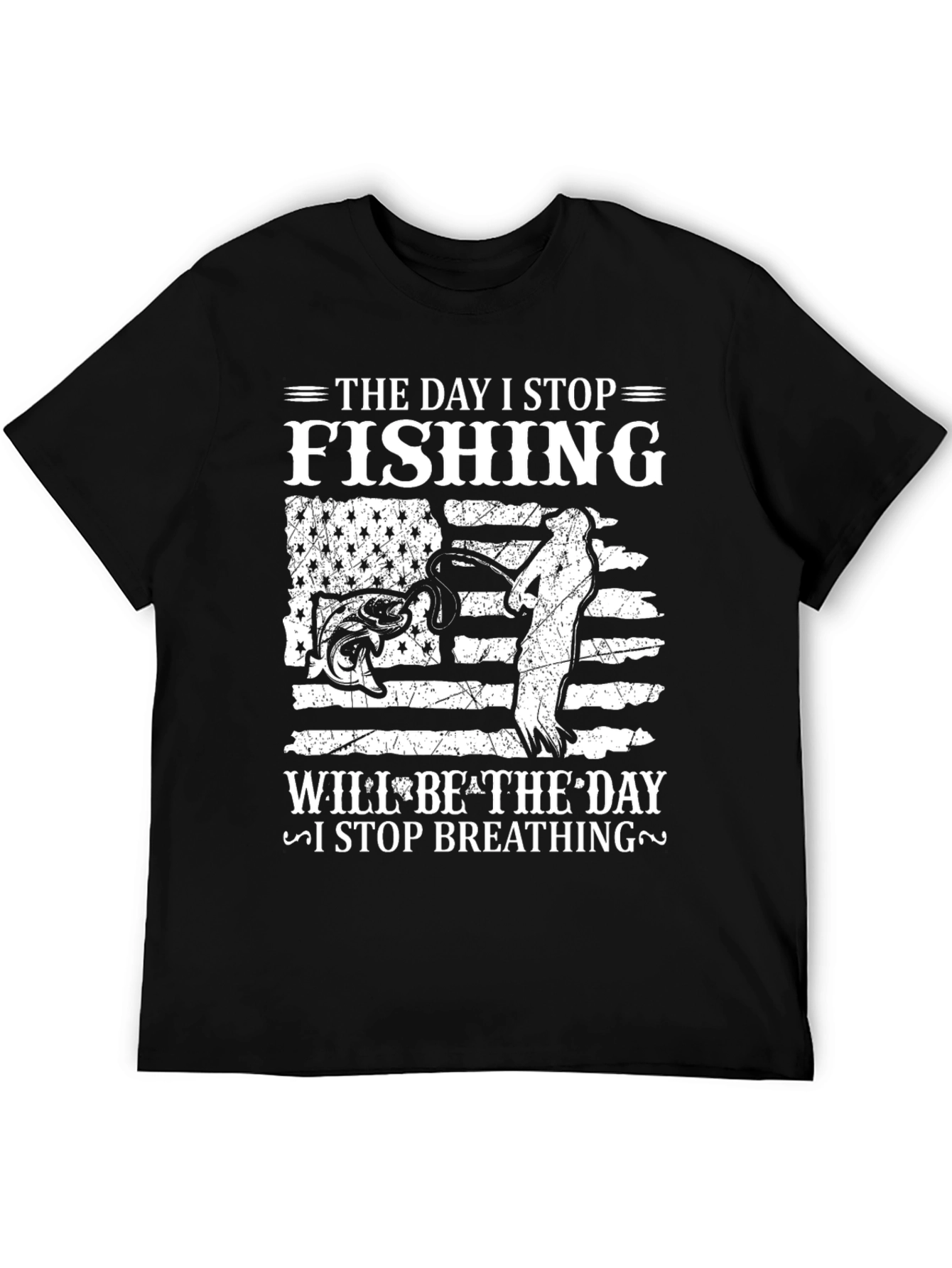 Fishing T-Shirt - The Day I Stop Fishing
