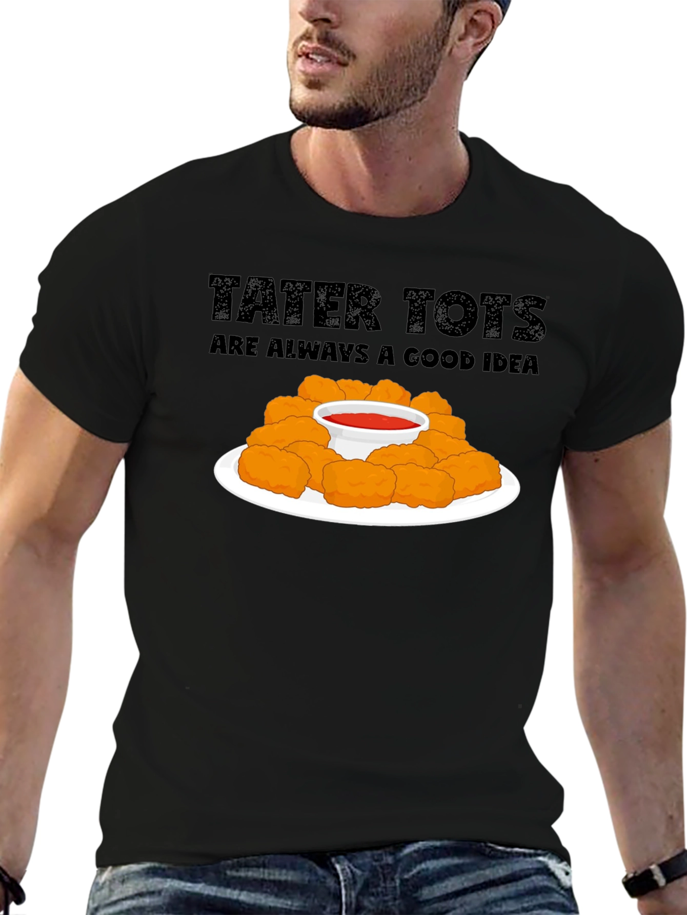 Tater Tots Are Always a Good Idea Graphic T-Shirt