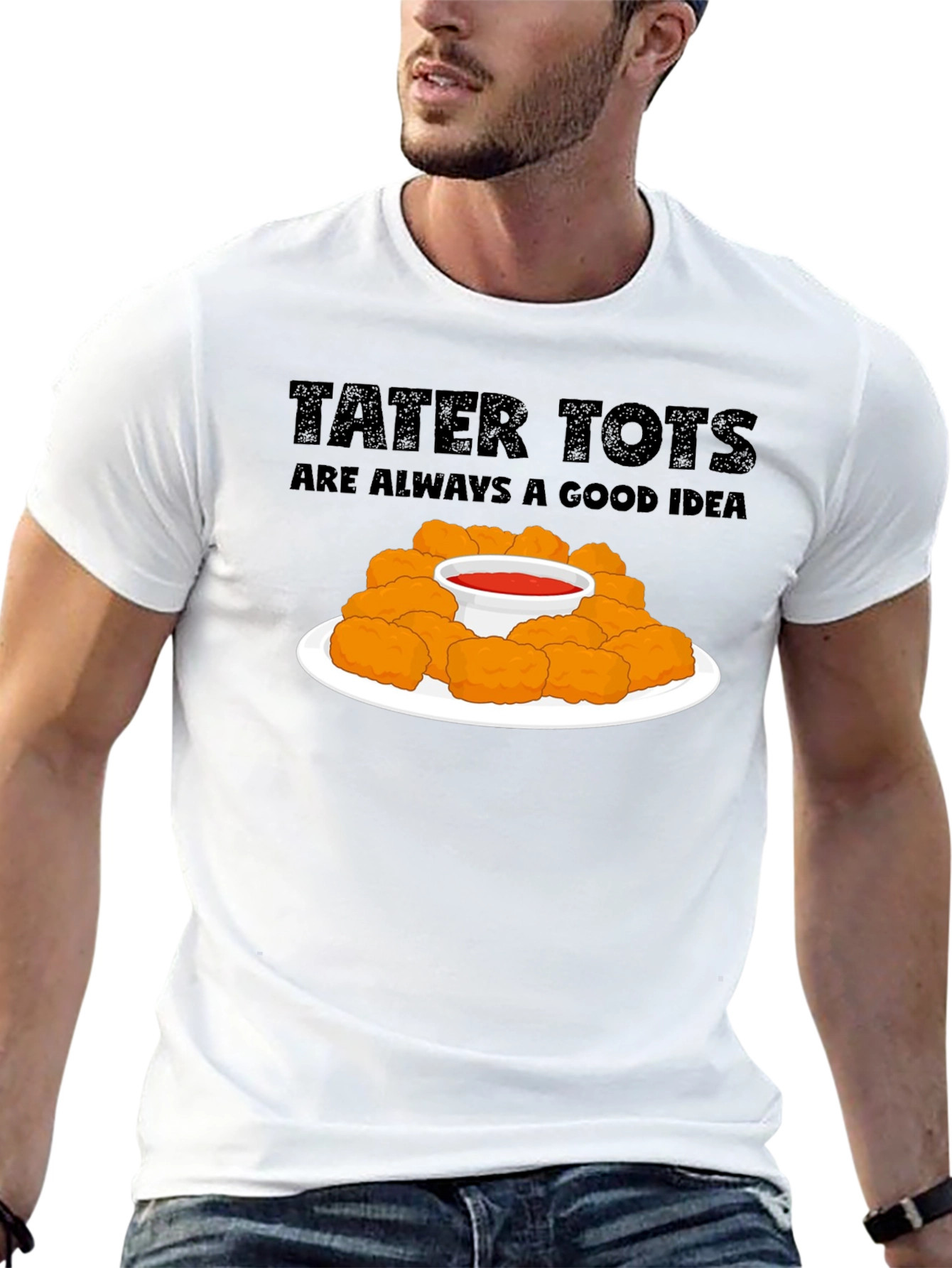 Tater Tots Are Always a Good Idea Graphic T-Shirt
