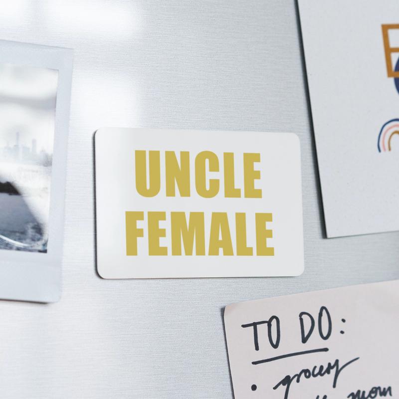 Uncle Female Funny Apparel