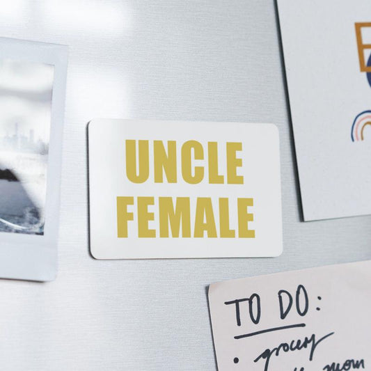 Uncle Female Funny Apparel