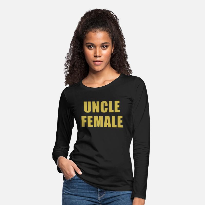 Uncle Female Funny Apparel