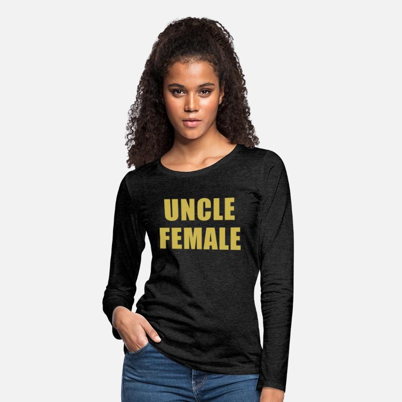 Uncle Female Funny Apparel