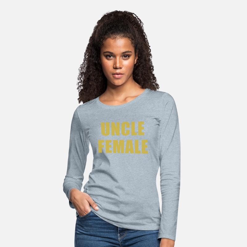 Uncle Female Funny Apparel