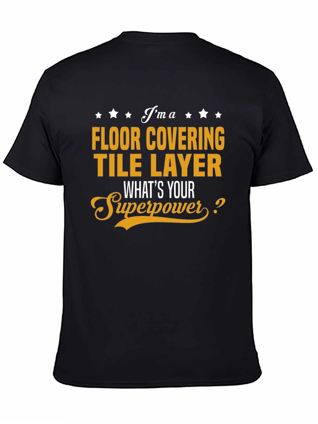 Floor Covering Tile Layer T-Shirt - Superpower Tee