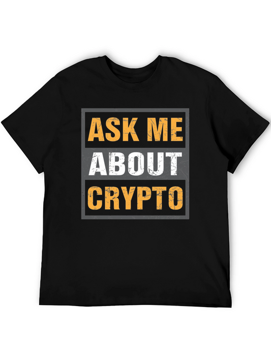 Ask Me About Crypto T-Shirt - Black Cotton Blend