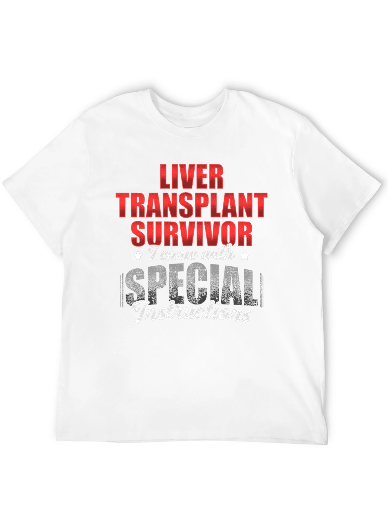 Liver Transplant Survivor Special Instructions T-Shirt