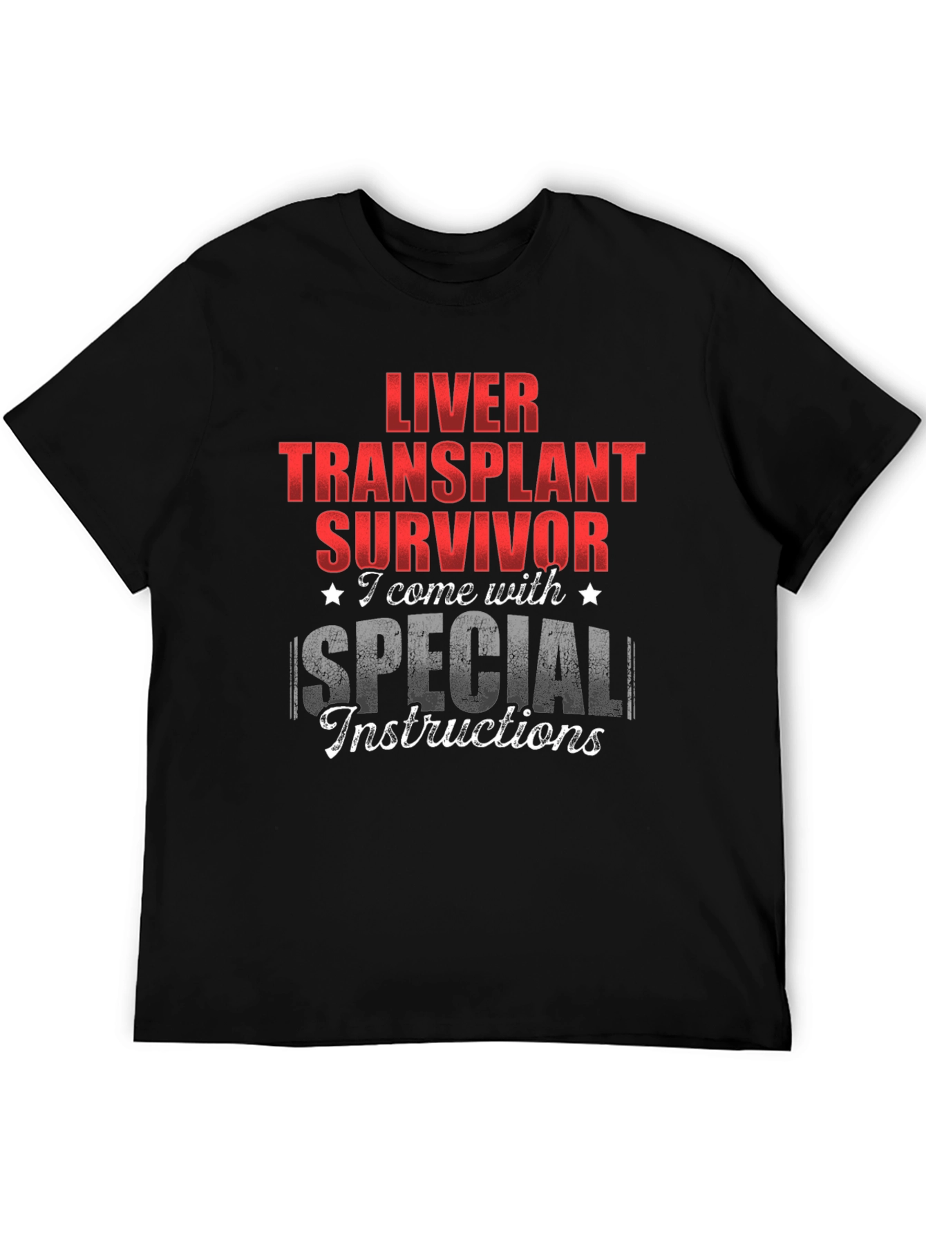 Liver Transplant Survivor Special Instructions T-Shirt