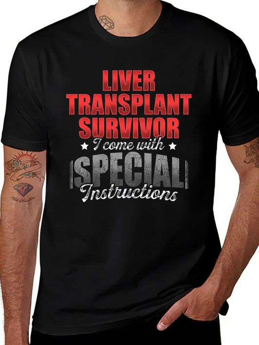 Liver Transplant Survivor Special Instructions T-Shirt