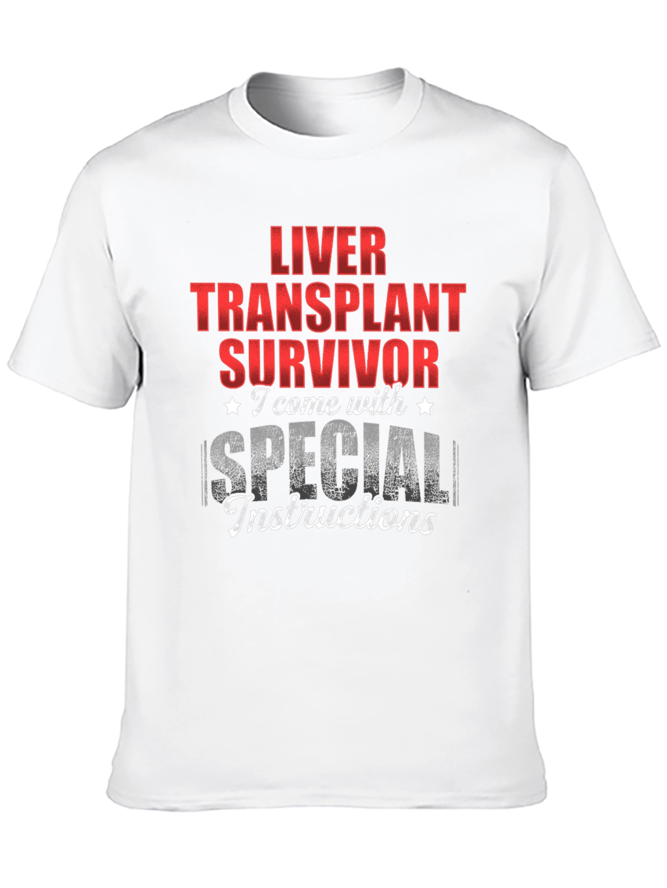 Liver Transplant Survivor Special Instructions T-Shirt