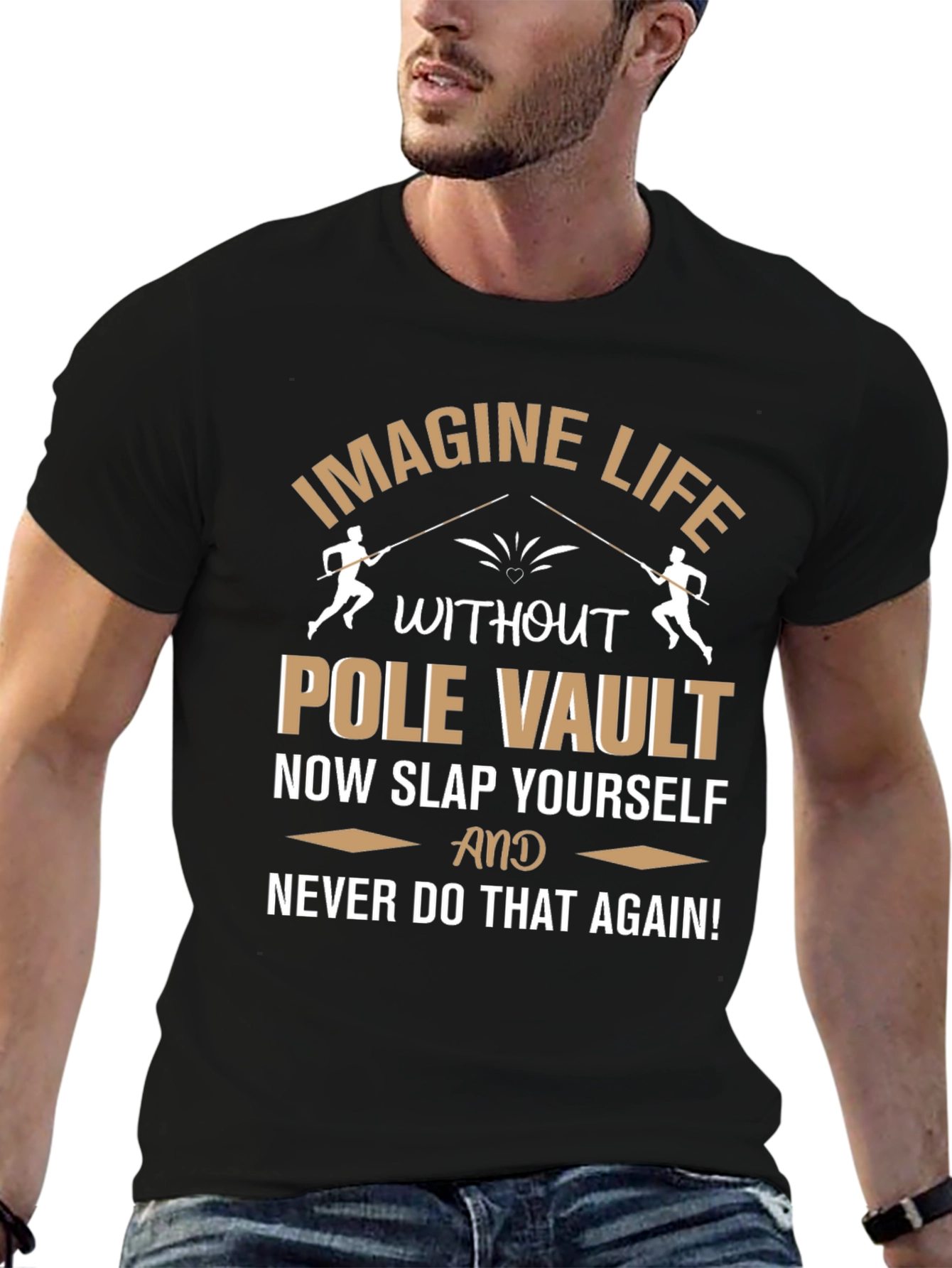 Pole Vault T-Shirt: Imagine Life Funny Athlete Gift