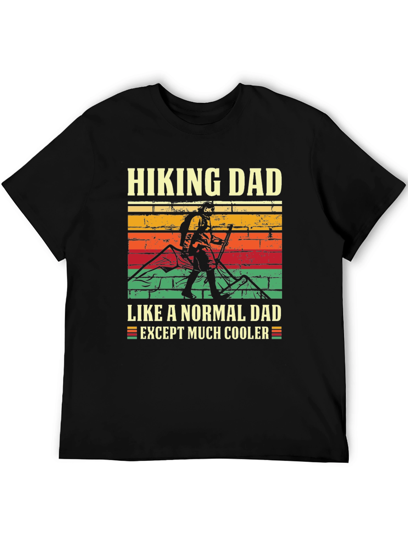 Hiking Dad T-Shirt - Cooler Than Normal!