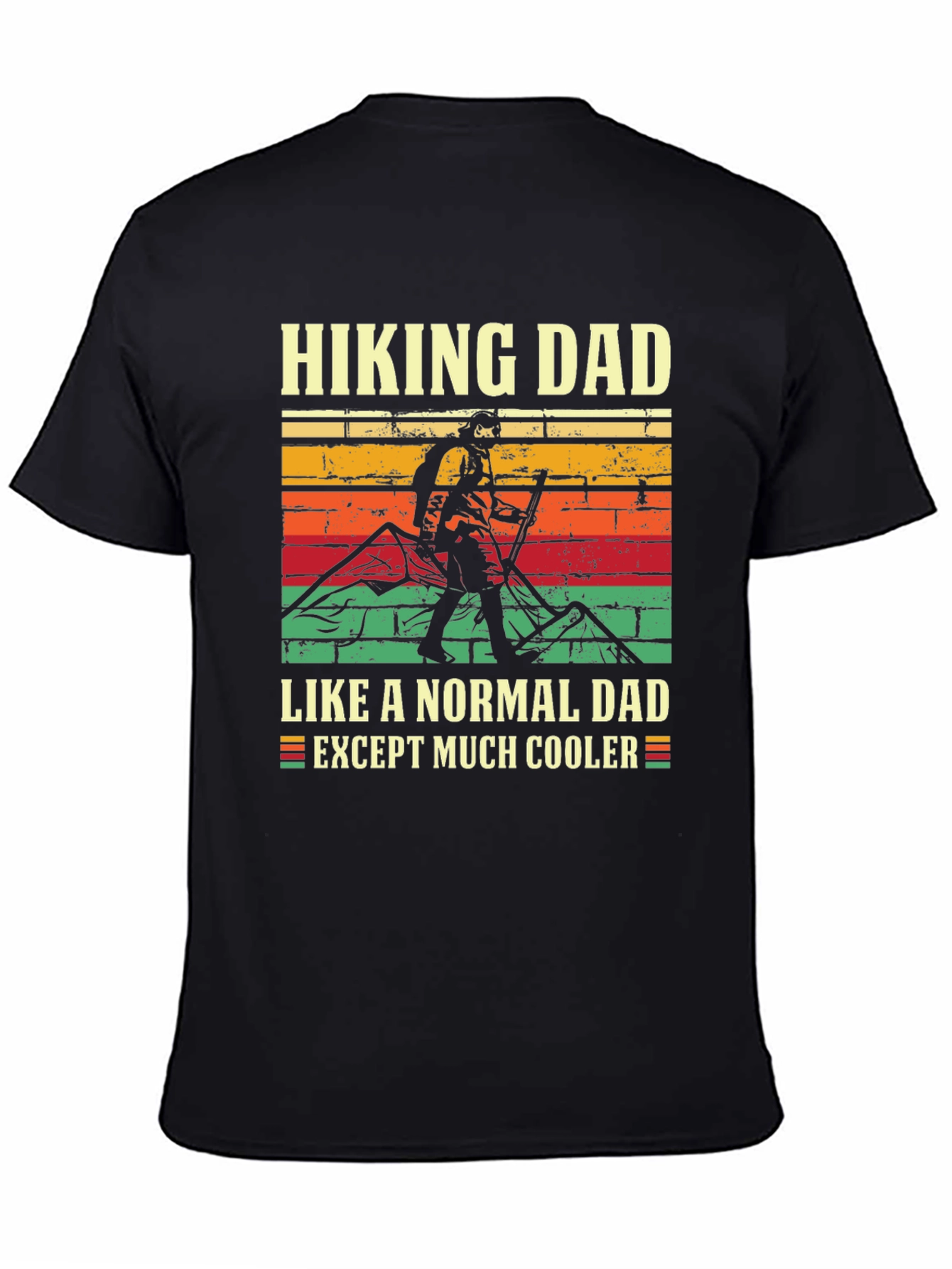 Hiking Dad T-Shirt - Cooler Than Normal!