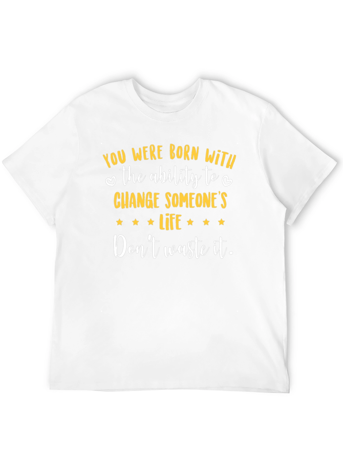 Inspirational Graphic Tee - Change Someones Life