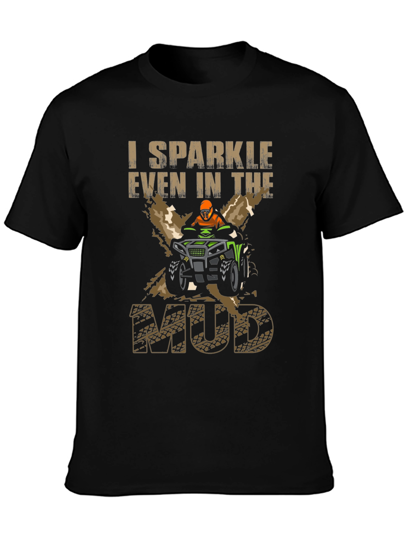 I Sparkle Even In The Mud Black T-Shirt