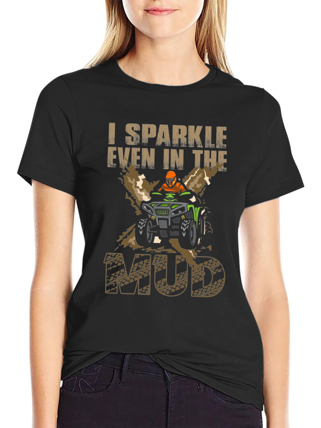 I Sparkle Even In The Mud Black T-Shirt
