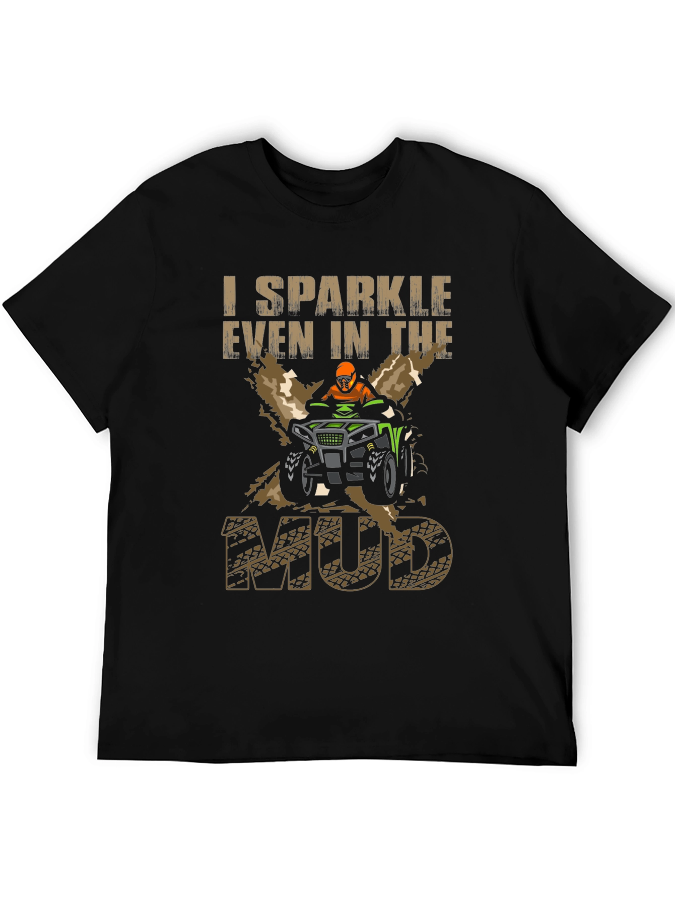 I Sparkle Even In The Mud Black T-Shirt
