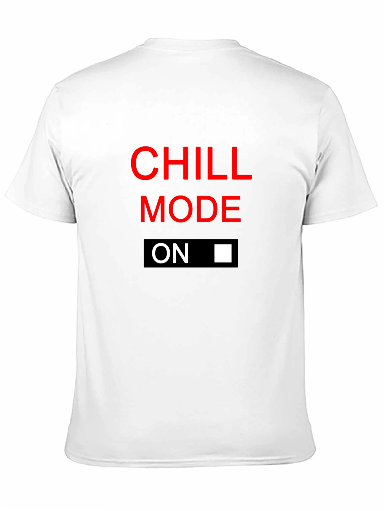 Chill Mode On Graphic T-Shirt - Relaxed Style