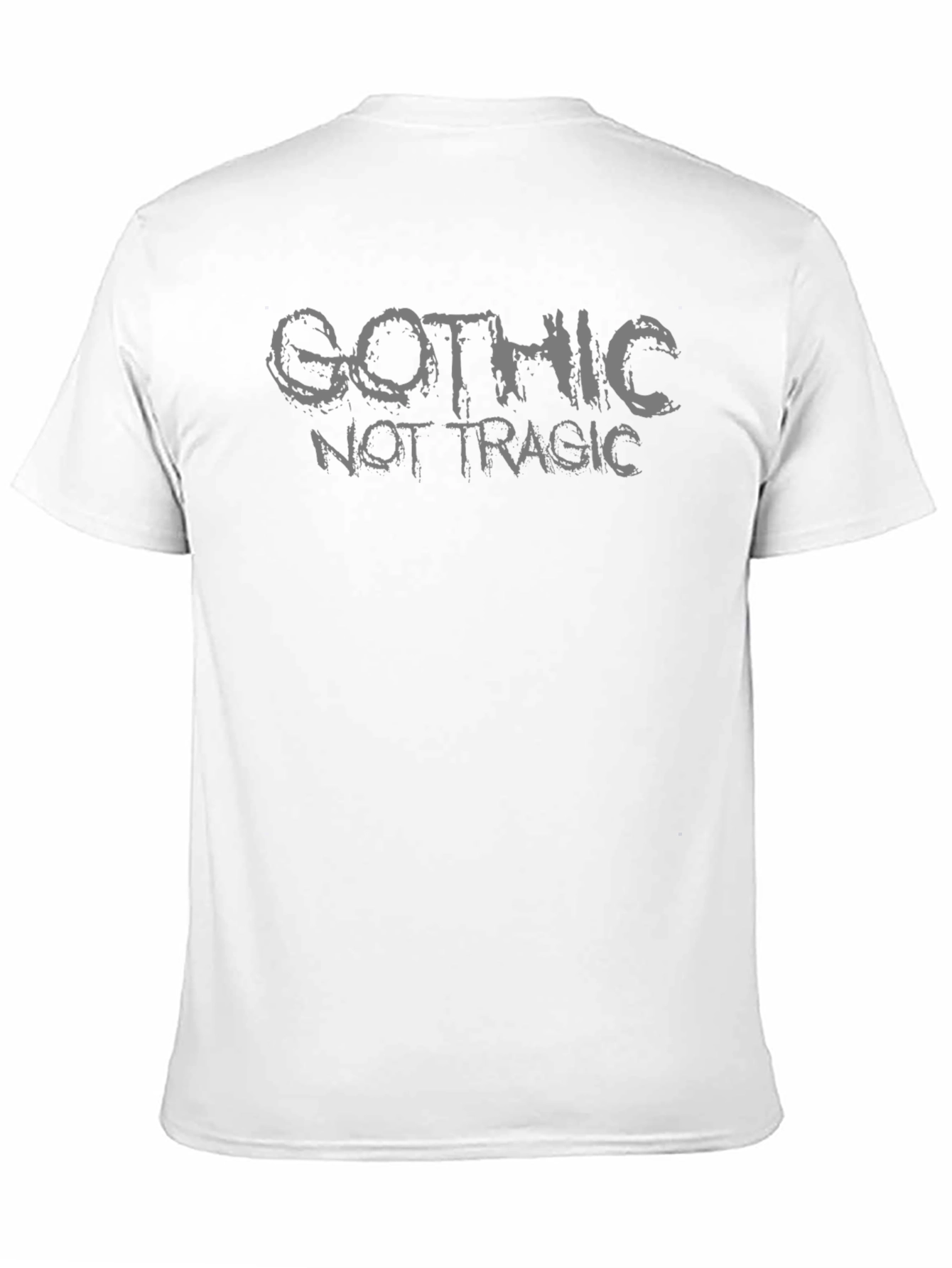 Gothic Not Tragic Black T-Shirt