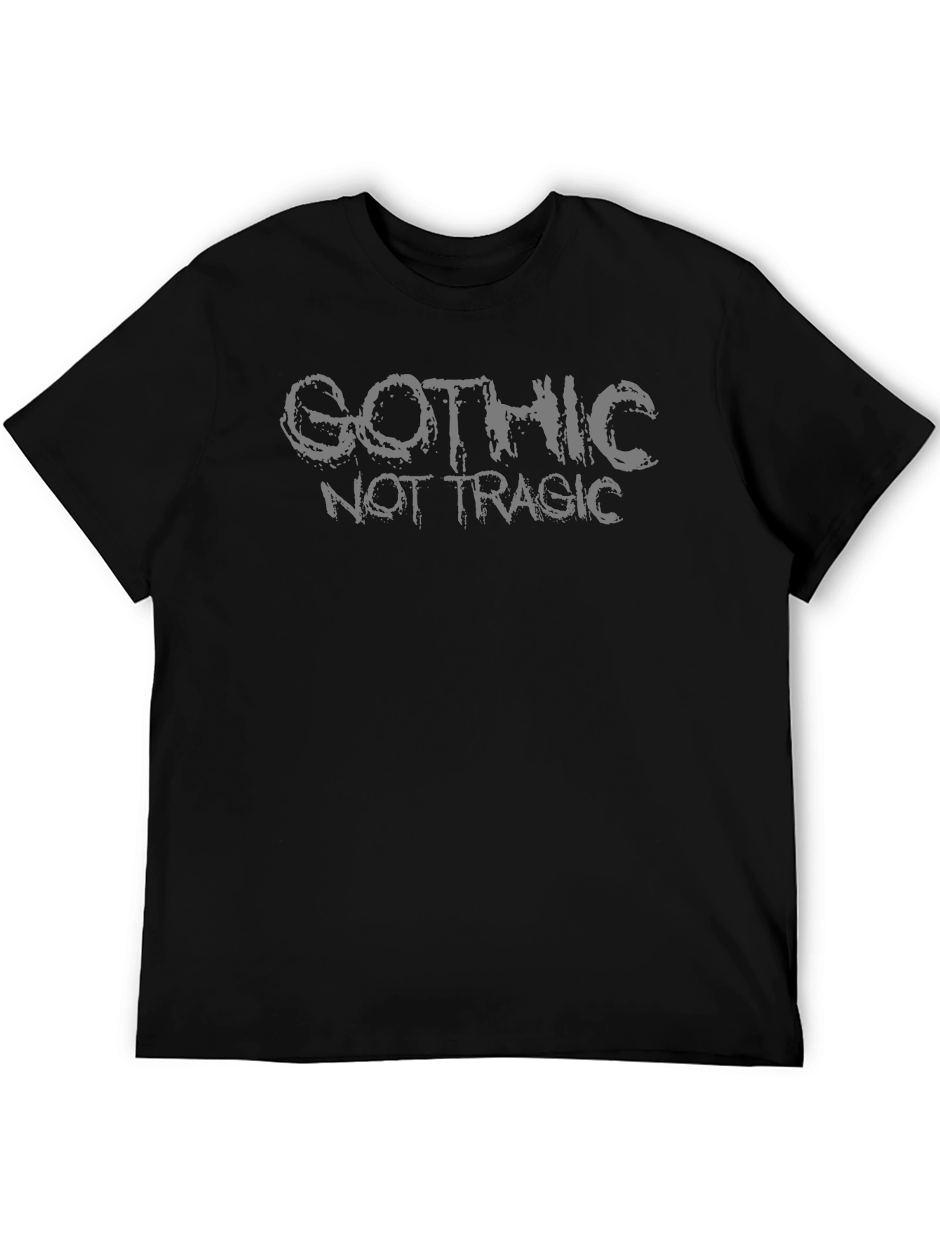 Gothic Not Tragic Black T-Shirt