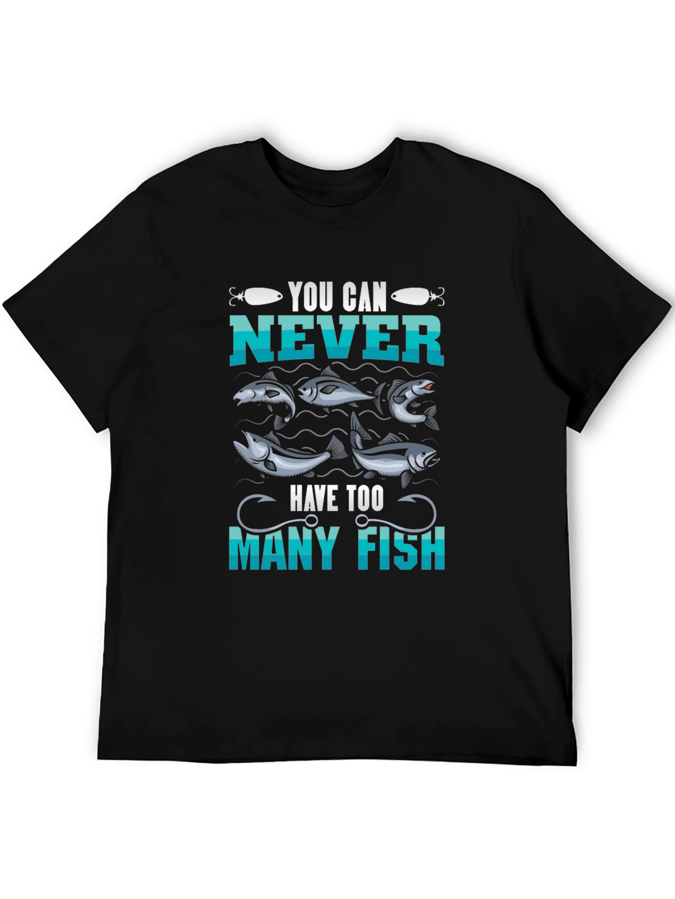You Can Never Have Too Many Fish T-Shirt