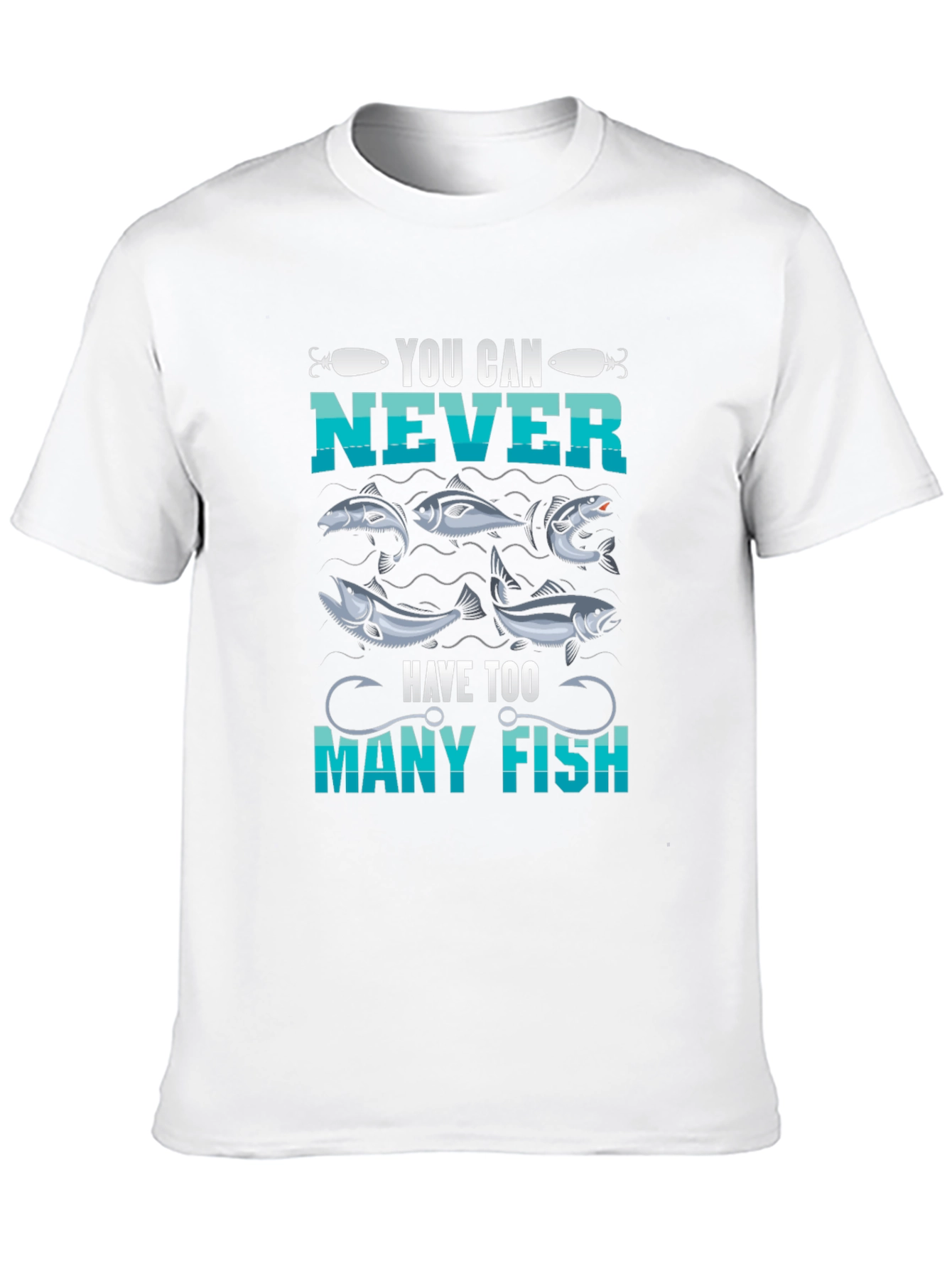 You Can Never Have Too Many Fish T-Shirt