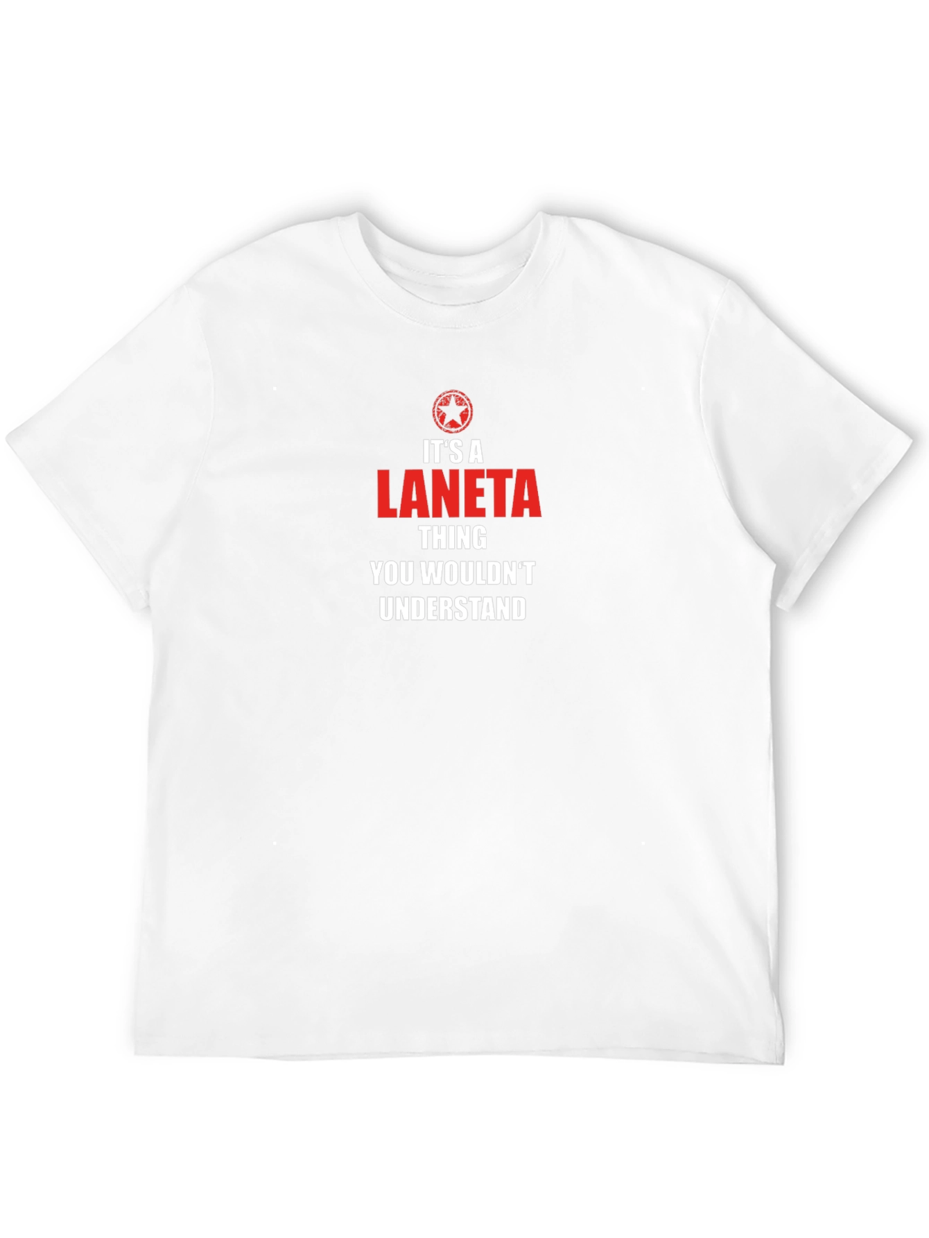 Its A Laneta Thing T-Shirt