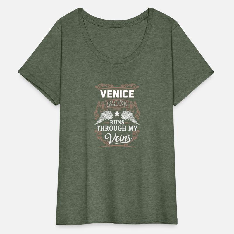 Venice Name T Shirt - Venice Blood Runs Through My