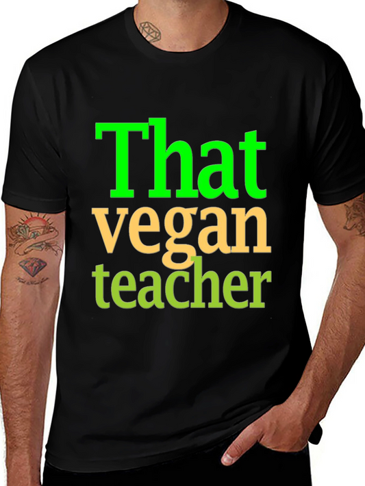 That Vegan Teacher Graphic T-Shirt