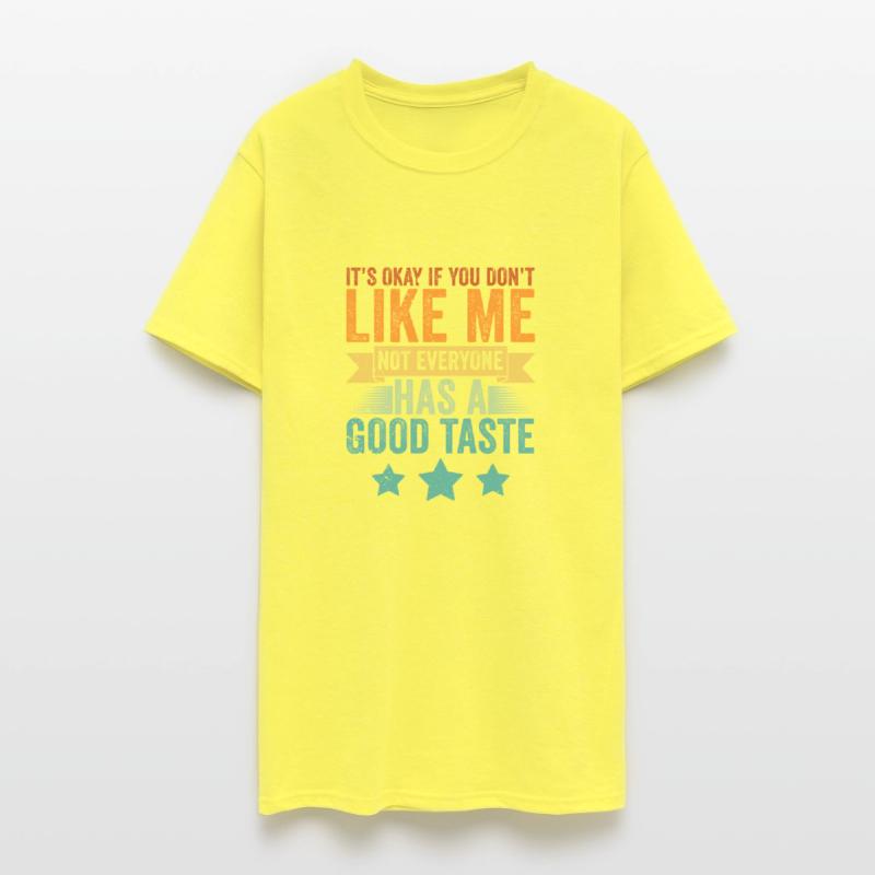 Vintage Not Everyone Has A Good Taste A Hilarious